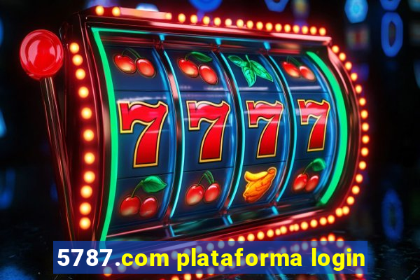 5787.com plataforma login